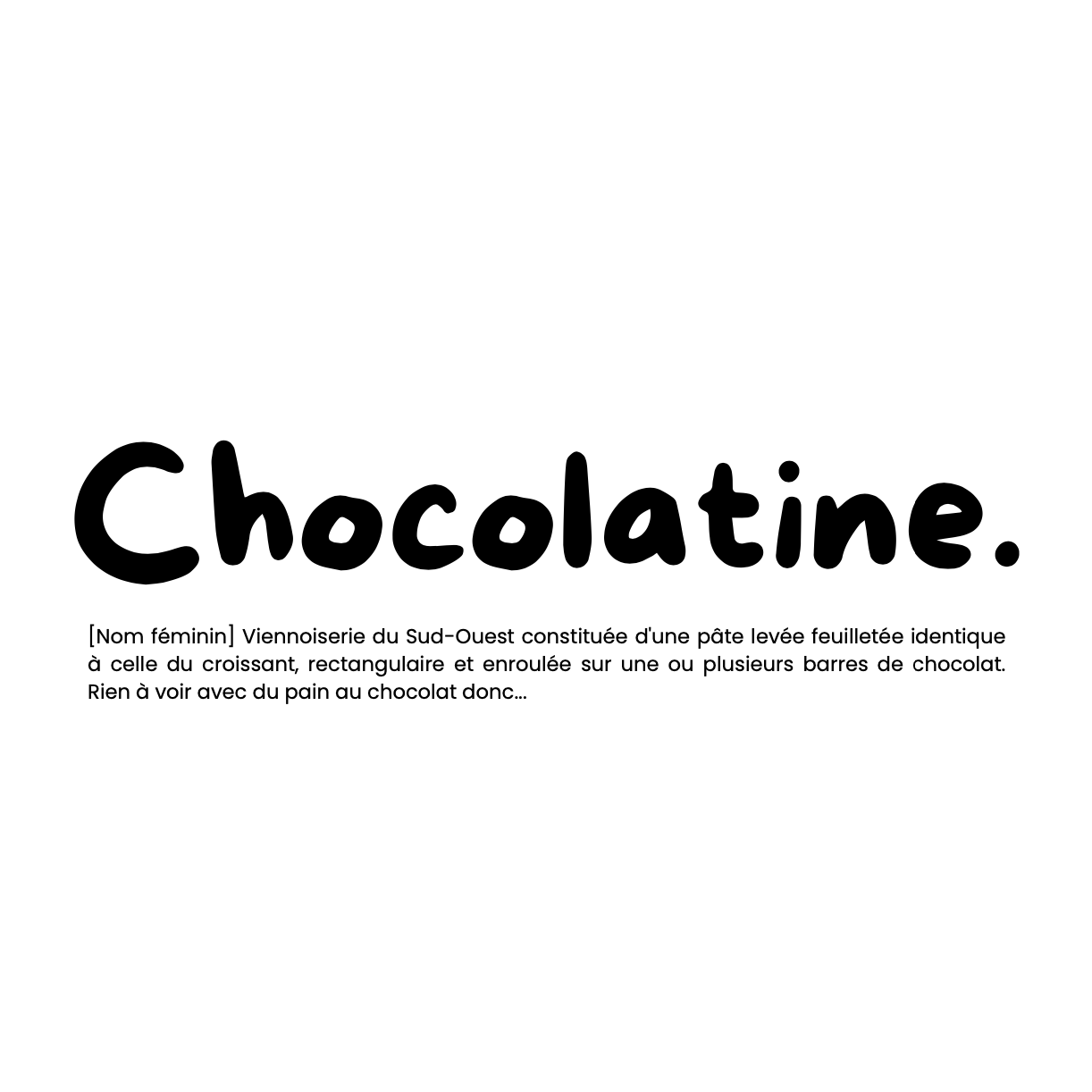 Affiche Chocolatine 30x40cm - CDB